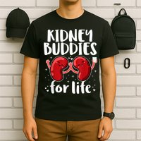 Kidney Buddies For Life Donor Recipient T-Shirt