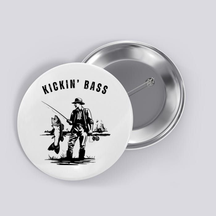 Kickin Bass Fisherman Fishing Fish Funny Outdoors Lake Button