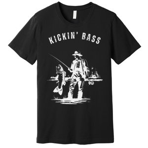 Kickin Bass Fisherman Fishing Fish Funny Outdoors Lake Premium T-Shirt