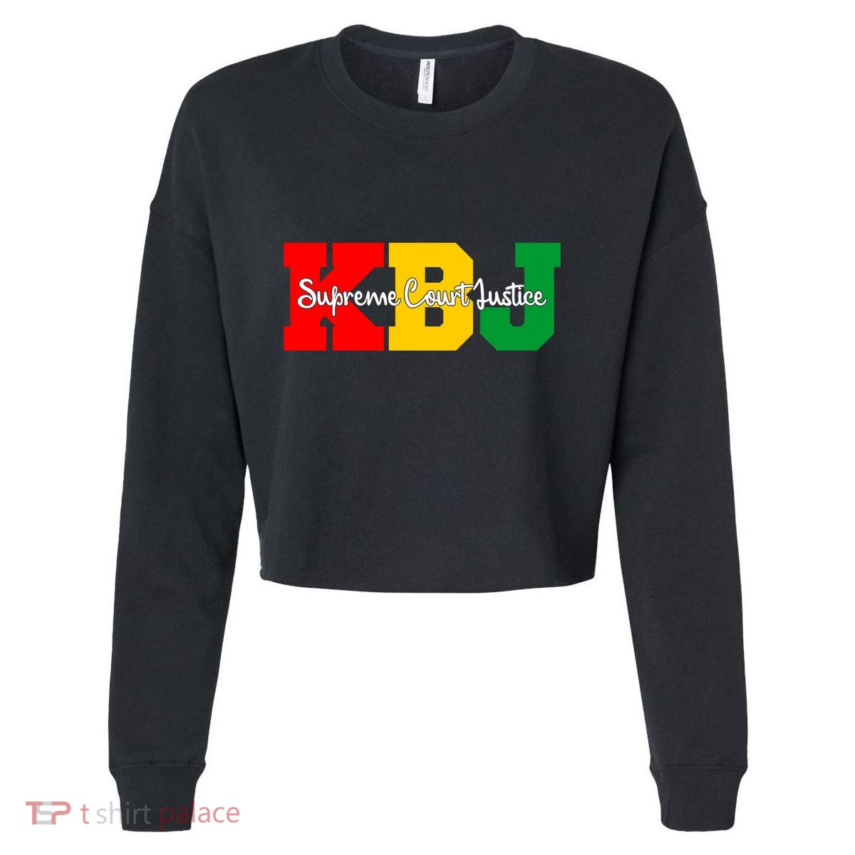 Ketanji Brown Jackson Supreme Court Justice 1st Black Woman Judge Cropped Pullover Crew