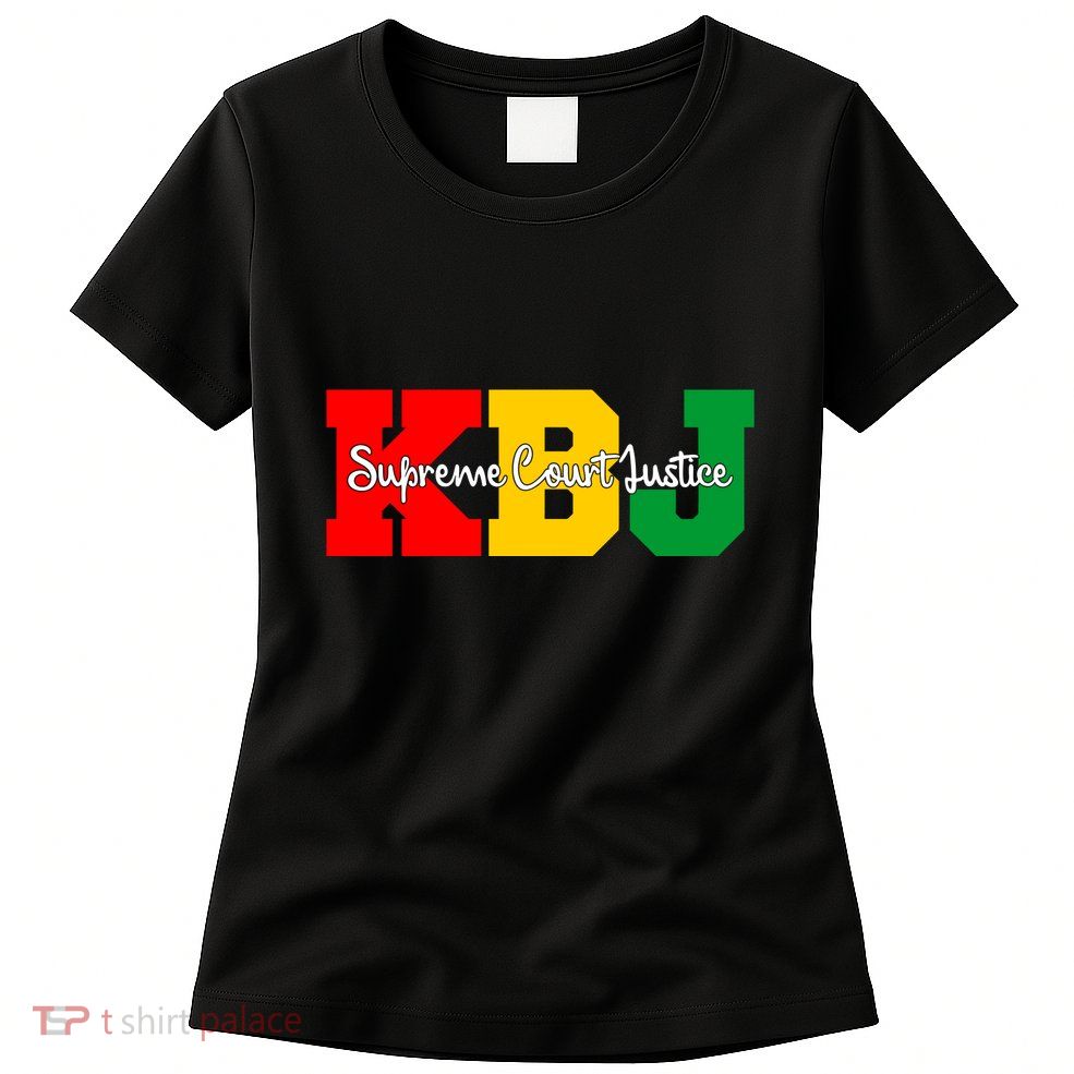 Ketanji Brown Jackson Supreme Court Justice 1st Black Woman Judge Women's T-Shirt