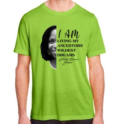 Ketanji Brown Jackson I Am Living My Ancestors Wildest Dreams Adult ChromaSoft Performance T-Shirt