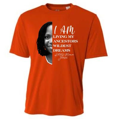 Ketanji Brown Jackson I Am Living My Ancestors Wildest Dreams Cooling Performance Crew T-Shirt