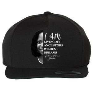 Ketanji Brown Jackson I Am Living My Ancestors Wildest Dreams Wool Snapback Cap