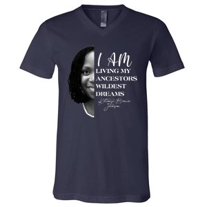 Ketanji Brown Jackson I Am Living My Ancestors Wildest Dreams V-Neck T-Shirt