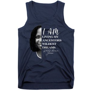 Ketanji Brown Jackson I Am Living My Ancestors Wildest Dreams Tank Top