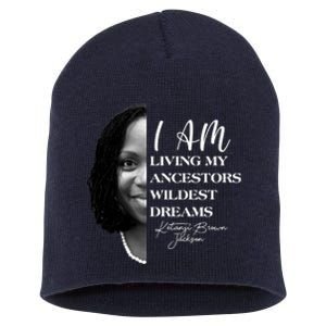 Ketanji Brown Jackson I Am Living My Ancestors Wildest Dreams Short Acrylic Beanie