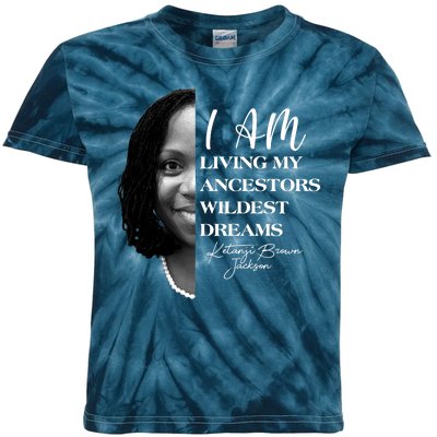 Ketanji Brown Jackson I Am Living My Ancestors Wildest Dreams Kids Tie-Dye T-Shirt