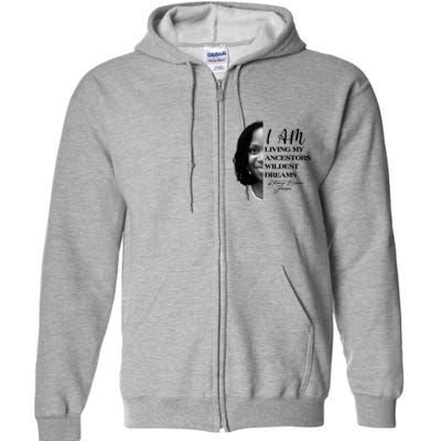 Ketanji Brown Jackson I Am Living My Ancestors Wildest Dreams Full Zip Hoodie