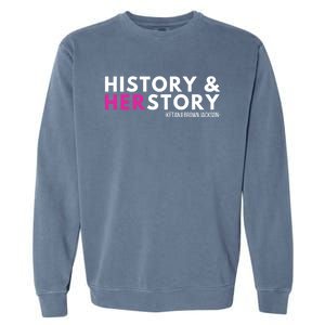 Ketanji Brown Jackson History Herstory Her Story Ketanji Gift Garment-Dyed Sweatshirt