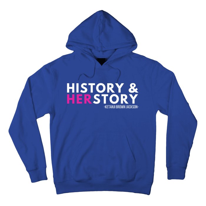 Ketanji Brown Jackson History Herstory Her Story Ketanji Gift Hoodie