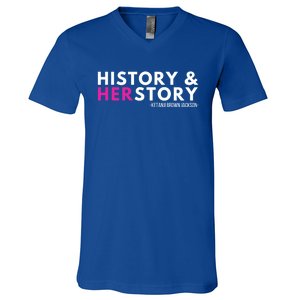 Ketanji Brown Jackson History Herstory Her Story Ketanji Gift V-Neck T-Shirt