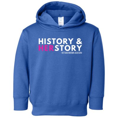 Ketanji Brown Jackson History Herstory Her Story Ketanji Gift Toddler Hoodie