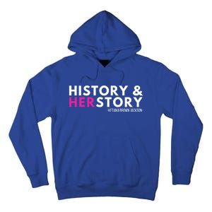 Ketanji Brown Jackson History Herstory Her Story Ketanji Gift Tall Hoodie