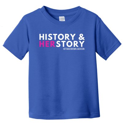 Ketanji Brown Jackson History Herstory Her Story Ketanji Gift Toddler T-Shirt