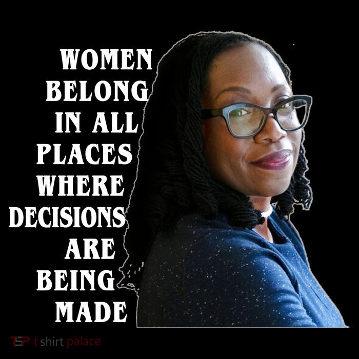 Ketanji Brown Jackson Women Quote Tall T-Shirt