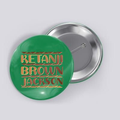 Ketanji Brown Jackson Melanin Colors Supreme Court Justice Button