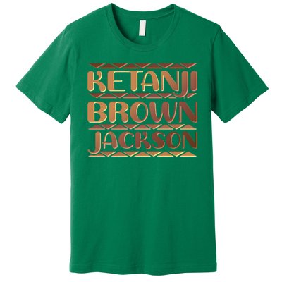 Ketanji Brown Jackson Melanin Colors Supreme Court Justice Premium T-Shirt