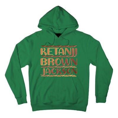 Ketanji Brown Jackson Melanin Colors Supreme Court Justice Tall Hoodie