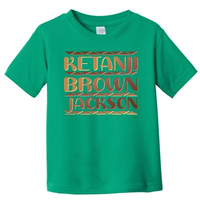 Ketanji Brown Jackson Melanin Colors Supreme Court Justice Toddler T-Shirt