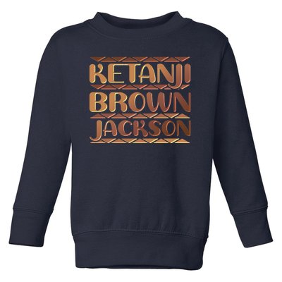 Ketanji Brown Jackson Melanin Colors Supreme Court Justice Toddler Sweatshirt