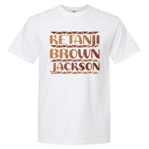 Ketanji Brown Jackson Melanin Colors Supreme Court Justice Garment-Dyed Heavyweight T-Shirt