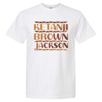 Ketanji Brown Jackson Melanin Colors Supreme Court Justice Garment-Dyed Heavyweight T-Shirt