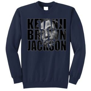 Ketanji Brown Jackson Supreme Court Justice Tall Sweatshirt