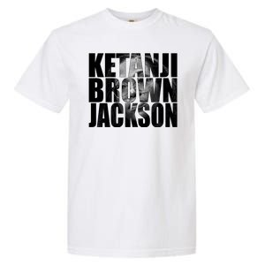 Ketanji Brown Jackson Supreme Court Justice Garment-Dyed Heavyweight T-Shirt