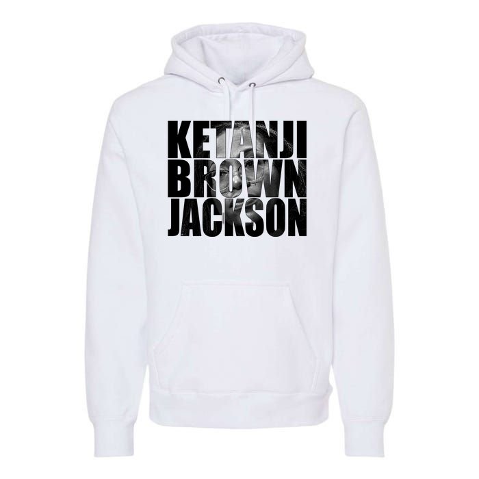 Ketanji Brown Jackson Supreme Court Justice Premium Hoodie