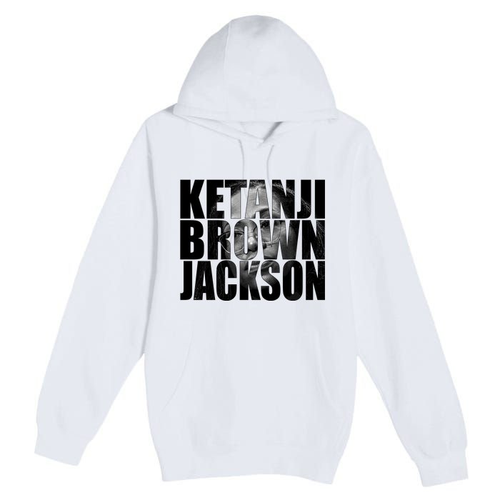 Ketanji Brown Jackson Supreme Court Justice Premium Pullover Hoodie