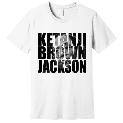 Ketanji Brown Jackson Supreme Court Justice Premium T-Shirt