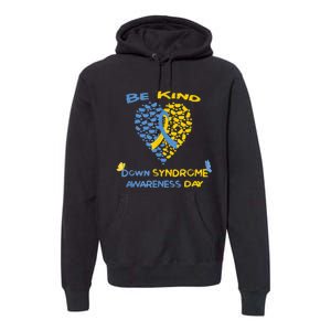 kid Be Kind World Down Syndrome Awareness  Day Fight Ribbon Premium Hoodie