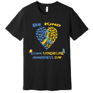 kid Be Kind World Down Syndrome Awareness  Day Fight Ribbon Premium T-Shirt