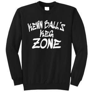 Kevin BallS Keg Zone Funny Tall Sweatshirt