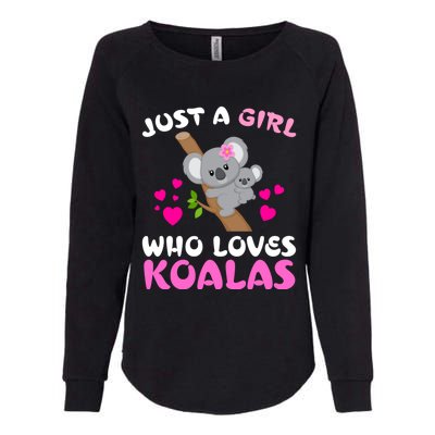 Koala Bear Lovers Just A Girl Who Loves Koalas Cool Gift Womens California Wash Sweatshirt