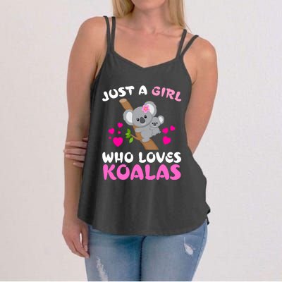 Koala Bear Lovers Just A Girl Who Loves Koalas Cool Gift Women's Strappy Tank