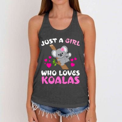 Koala Bear Lovers Just A Girl Who Loves Koalas Cool Gift Women's Knotted Racerback Tank