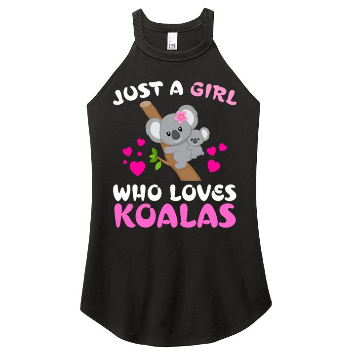 Koala Bear Lovers Just A Girl Who Loves Koalas Cool Gift Women's Perfect Tri Rocker Tank