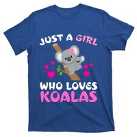 Koala Bear Lovers Just A Girl Who Loves Koalas Cool Gift T-Shirt