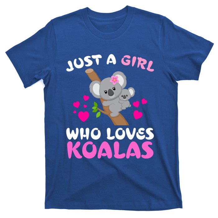 Koala Bear Lovers Just A Girl Who Loves Koalas Cool Gift T-Shirt