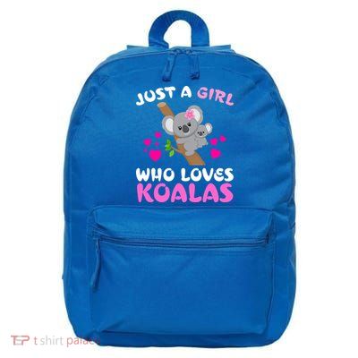 Koala Bear Lovers Just A Girl Who Loves Koalas Cool Gift 16 in Basic Backpack