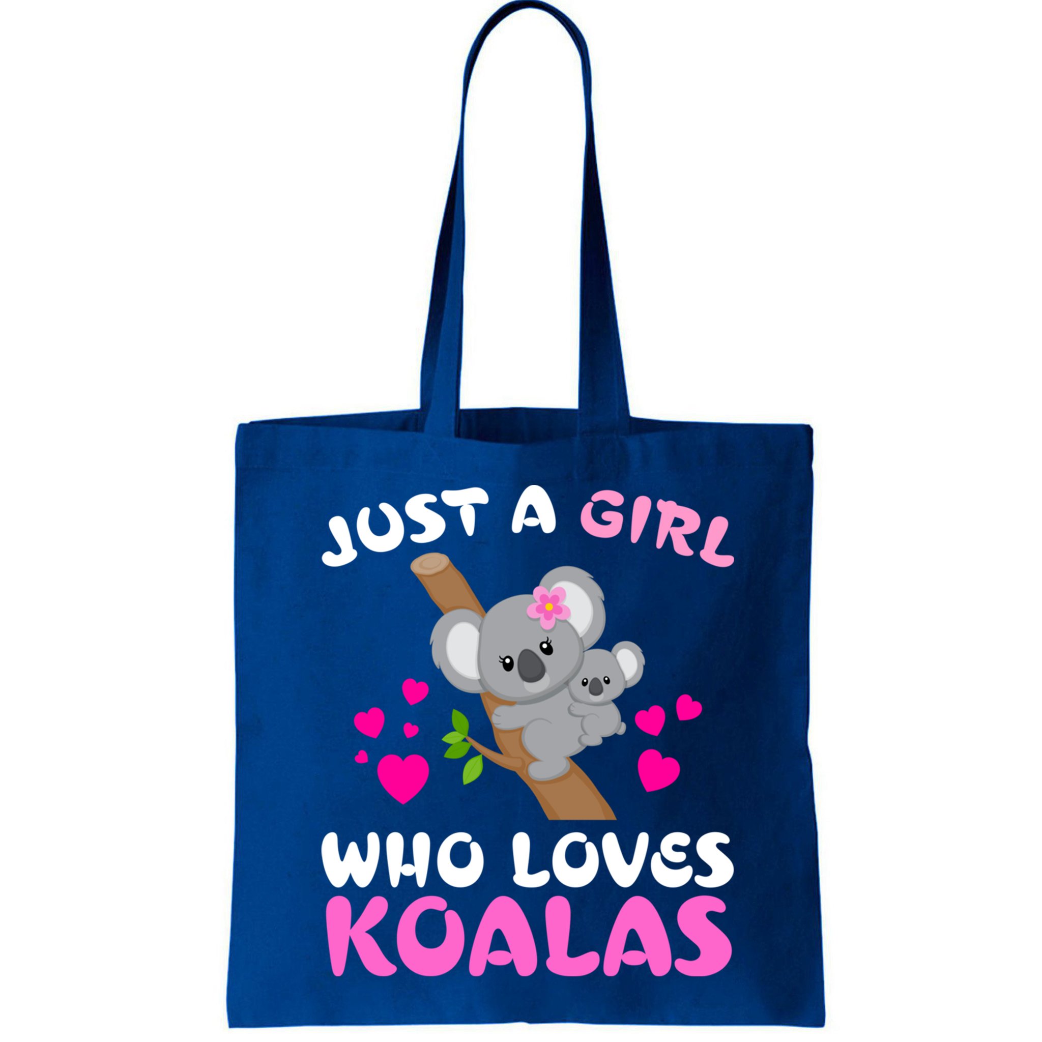 Koala Bear Lovers Just A Girl Who Loves Koalas Cool Gift Bag