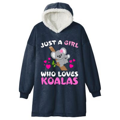 Koala Bear Lovers Just A Girl Who Loves Koalas Cool Gift Hooded Wearable Blanket