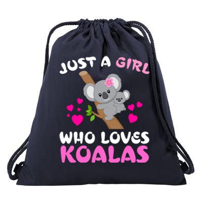 Koala Bear Lovers Just A Girl Who Loves Koalas Cool Gift Drawstring Bag