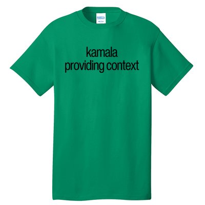 Kamala Brat Lime Green Providing Context Tall T-Shirt