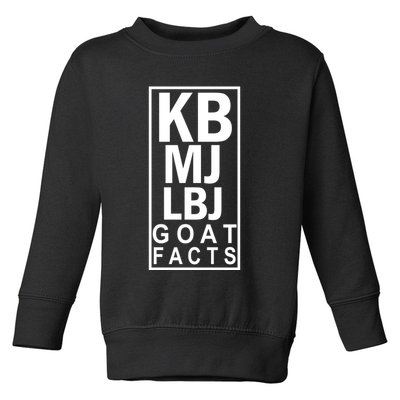 Kb Mj Lbj Basketball Goat Facts Toddler Sweatshirt