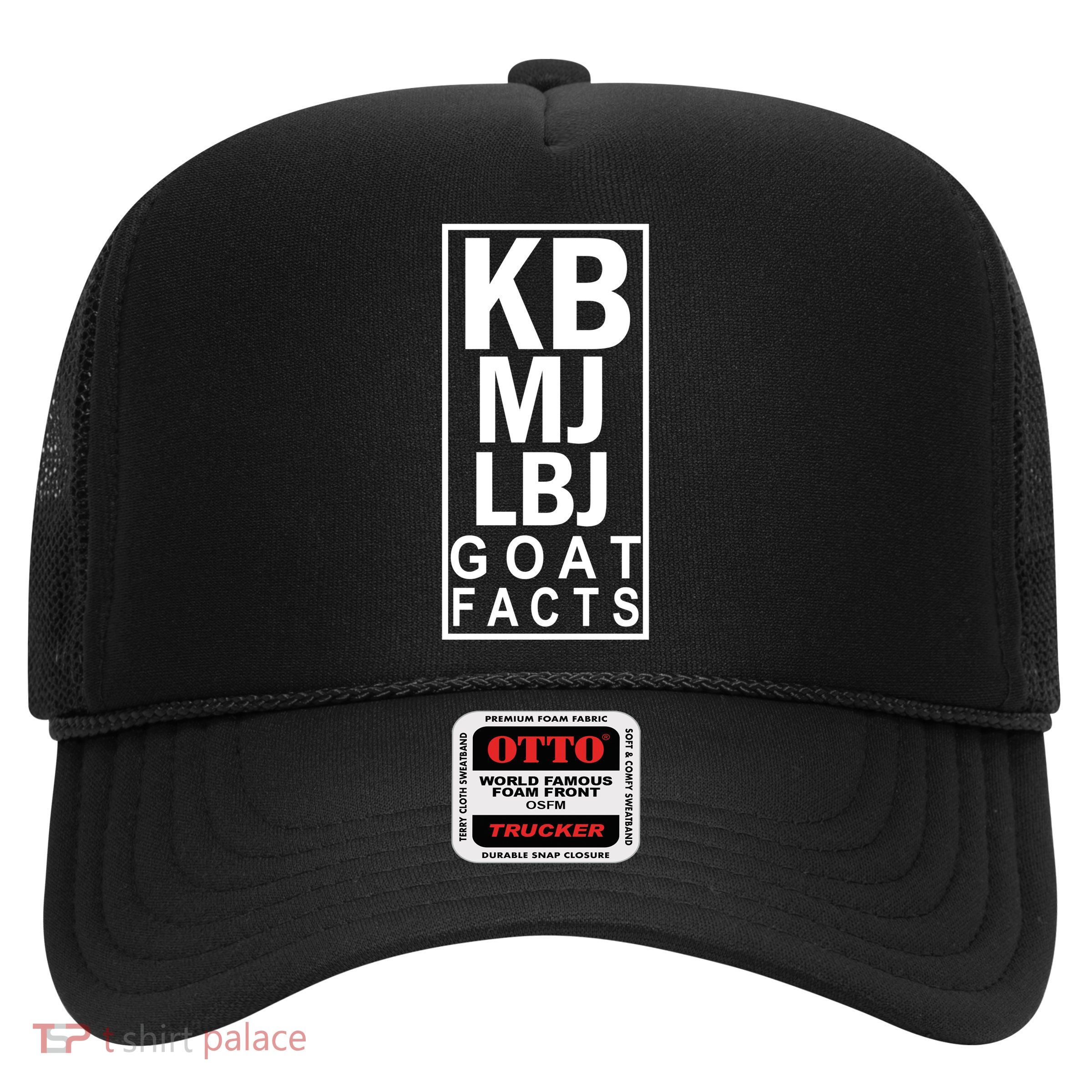 Kb Mj Lbj Basketball Goat Facts Trucker Hat