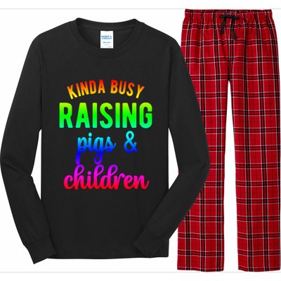 Kinda Busy Raising Pigs And Children Pig Mom Pig Farmer Gift Long Sleeve Pajama Set