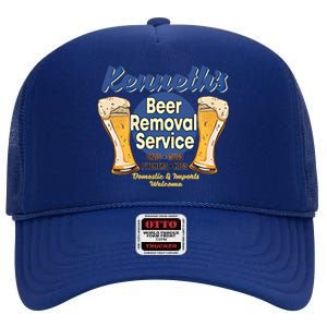 Kenneth's Beer Removal Service Funny Party Ing Cute Gift High Crown Mesh Back Trucker Hat